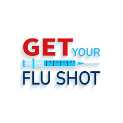 Get your flu shot vector illustration. Vaccination slogan with blue syringe isolated on the white background. Vaccine promo concept design. medical health care card. Seasonal immunization promotion