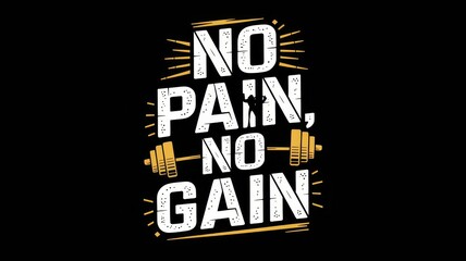 Obraz premium Text No Pain, No Gain with Strong Athletic Typography and Weights