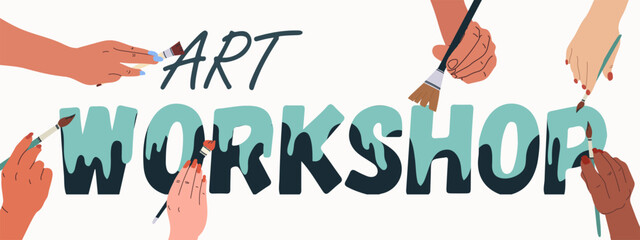  Art Workshop text. Color lettering white and black hands with brushes paint the objects, dripping paint  Flyer, invitation, sticker, banner. Vector illustration.