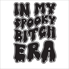 In My Spooky Bitch Era SVG, Halloween Svg, Halloween Png, Spooky Vibes, Halloween Vibes, Spooky Bitch Svg, era svg