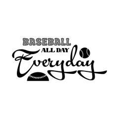 Baseball All Day Everyday SVG 