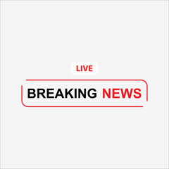 Breaking news header banner. Breaking news label. Breaking news element