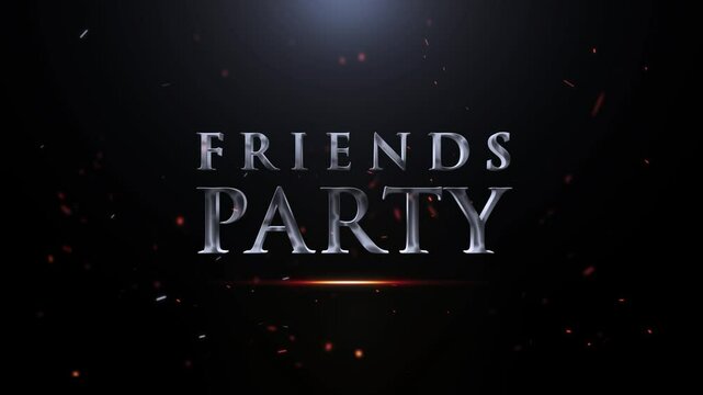Friends Party, Friends Party Text Animation Video, Cinematic Friends Party Logo, 3D Friends Party Text Effects Animation Video, Celebrate Your Friends Party