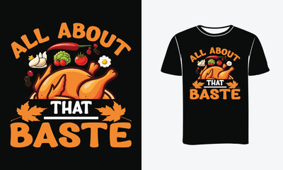  All About That Baste t-shirt design - Print, Poster, Typography vector .