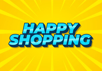 Happy shopping. Text effect with 3D style and modern colors