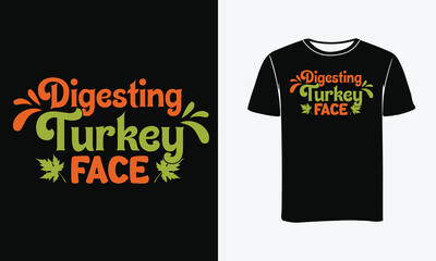 Digesting Turkey Face Typography t-shirt design - Print, Poster .