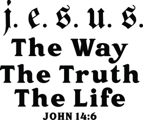 jesus the way the truth the life john 14:6
