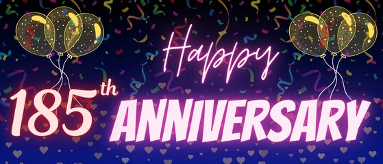 185th anniversary neon calligraphy text and number. Confetti and balloon isolated on elegant blue gradient background, sparkle, design for greeting card, print. One hundred eighty five anniversary