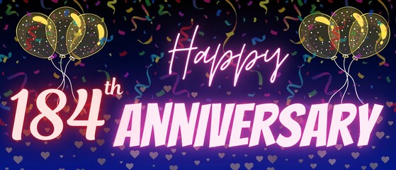 184th anniversary neon calligraphy text and number. Confetti and balloon isolated on elegant blue gradient background, sparkle, design for greeting card, print. one hundred eighty four anniversary