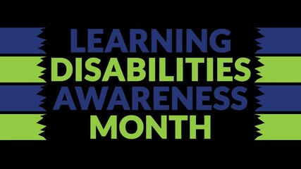 Learning Disabilities Awareness Month In and Out text from split line animation on a black background. Which is observed every year in October to celebrate Learning Disabilities Awareness Month