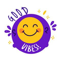 A cartoon style sticker of good vibes 