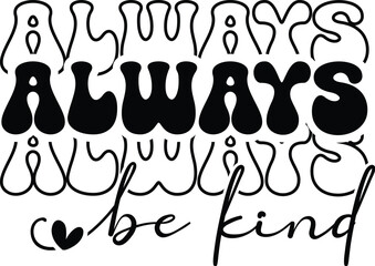 Always Be Kind