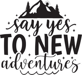 Say Yes to New Adventures