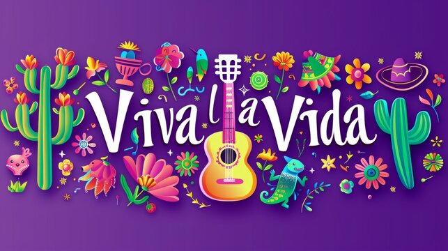 Vibrant design featuring 'Viva la Vida' text surrounded by Mexican-themed elements, including a guitar, cacti, flowers, and lizards, set against a purple background.