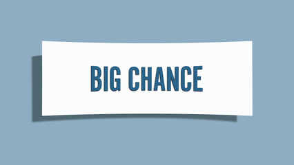 Big Chance. A card isolated on blue background.