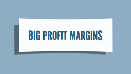 Big Profit Margins.. A card isolated on blue background.