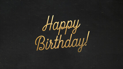 Fototapeta premium A dark, textured background with scattered, faint marks. Dominating the center of the image is a golden, cursive text that reads 'Happy Birthday!' in elegant script.