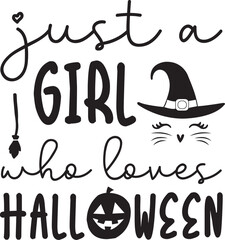 just a girl who loves Halloween SVG