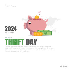 World Thrift Day, celebrated on October 31st, promotes the importance of saving money and financial responsibility.