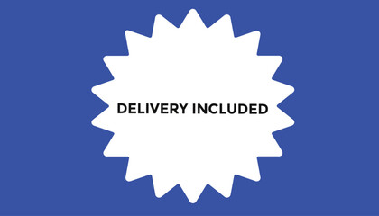 Delivery included button web banner templates. Vector Illustration 
