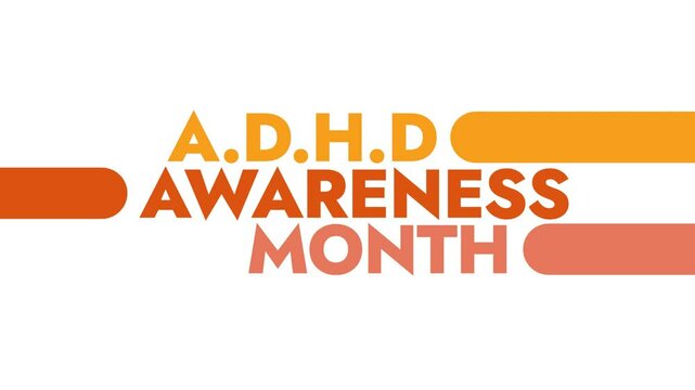 ADHD Awareness Month colorful motion graphics seamless loopable text animation on white or black background for celebrating awareness about ADHD awareness month in October