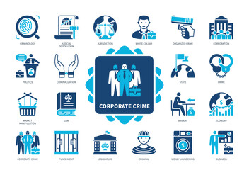 Corporate Crime icon set. Criminology, Punishment, Legislature, Bribery, Law, Politics, Criminalization, State. Duotone color solid icons