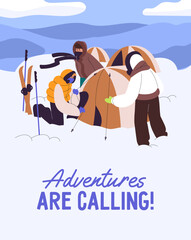 Poster of winter travel. People in warm clothes camping at north pole. Expedition group setting tent in snow mountains. Tourists make stop at campsite during hiking with ski. Flat vector illustration