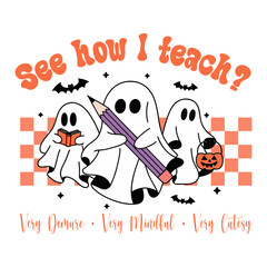 See How I Teach Very Demure Very Mindful Very Cutesy SVG