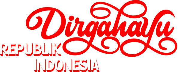 Dirgahayu Lettering for Indonesia Independence Day