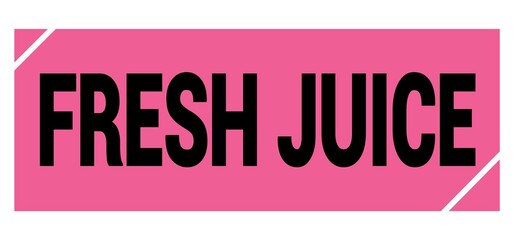 FRESH JUICE text on pink-black grungy stamp sign.