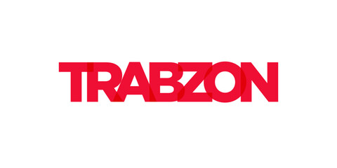 Trabzon in the Turkey emblem. The design features a geometric style, vector illustration with bold typography in a modern font. The graphic slogan lettering.