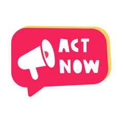 Act now. Red speech bubble. Marketing design. Illustration on white background.