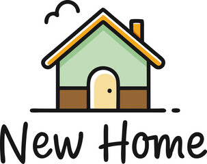 New Home text with cute house illustration in green and brown on white background. Flat design for real estate or home announcement