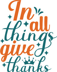 Thanksgiving Typography SVG Vector Design, thanksgiving T-shirt Design, lettering poster quotes, inspiration lettering typography design, handwritten lettering phrase, eps