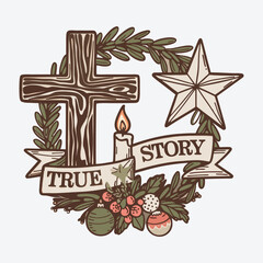 True Story T-Shirt Design Boho Christmas Christian Jesus Design