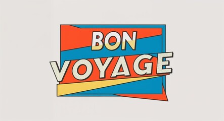 Fototapeta premium bon voyage word lettering in retro pop art style design on plain white background