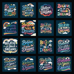Typography Design with Believe in Your Dreams.