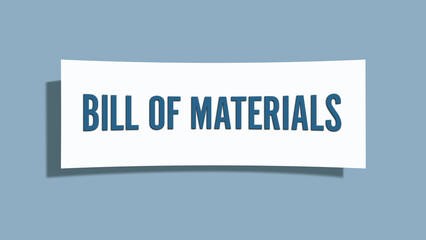 Bill of Materials. A card isolated on blue background.