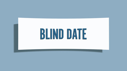 Blind Date. A card isolated on blue background.