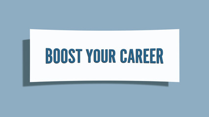 boost your career. A card isolated on blue background.