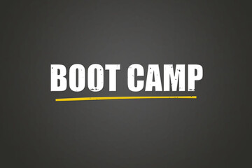 Boot Camp. A blackboard with white text. Illustration with grunge text style.