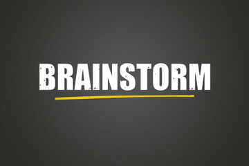 Brainstorm. A blackboard with white text. Illustration with grunge text style.