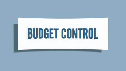 Budget Control. A card isolated on blue background.