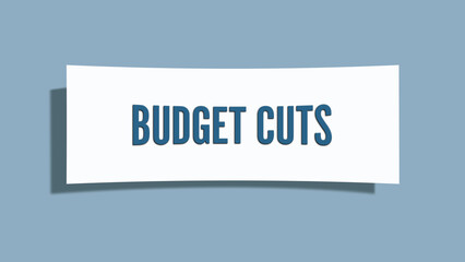 Budget Cuts. A card isolated on blue background.