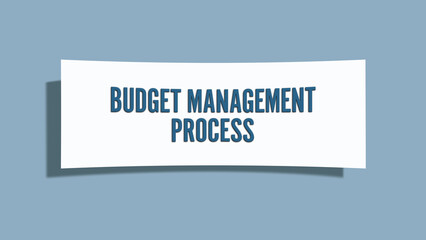 Budget Management Process. A card isolated on blue background.