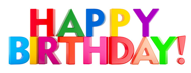 Happy Birthday, concept. Colored inscription, front view. 3D rendering isolated on transparent background