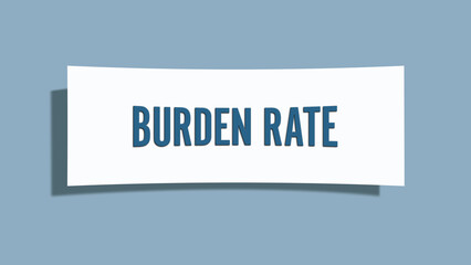 Burden Rate. A card isolated on blue background.