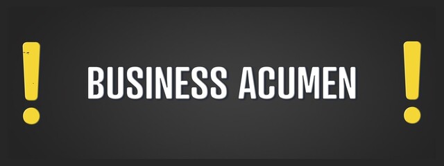 Business acumen. A blackboard with white text. Illustration with grunge text style.