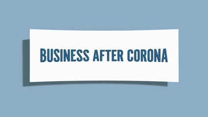 Business after Corona. A card isolated on blue background.