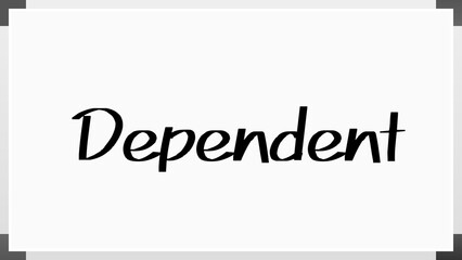 Dependent のホワイトボード風イラスト
